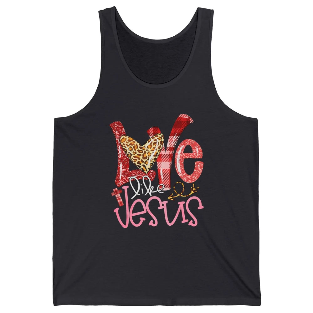 Leopard Love Like Jesus God Christian Religion Bible Verse Unisex Jersey Tank