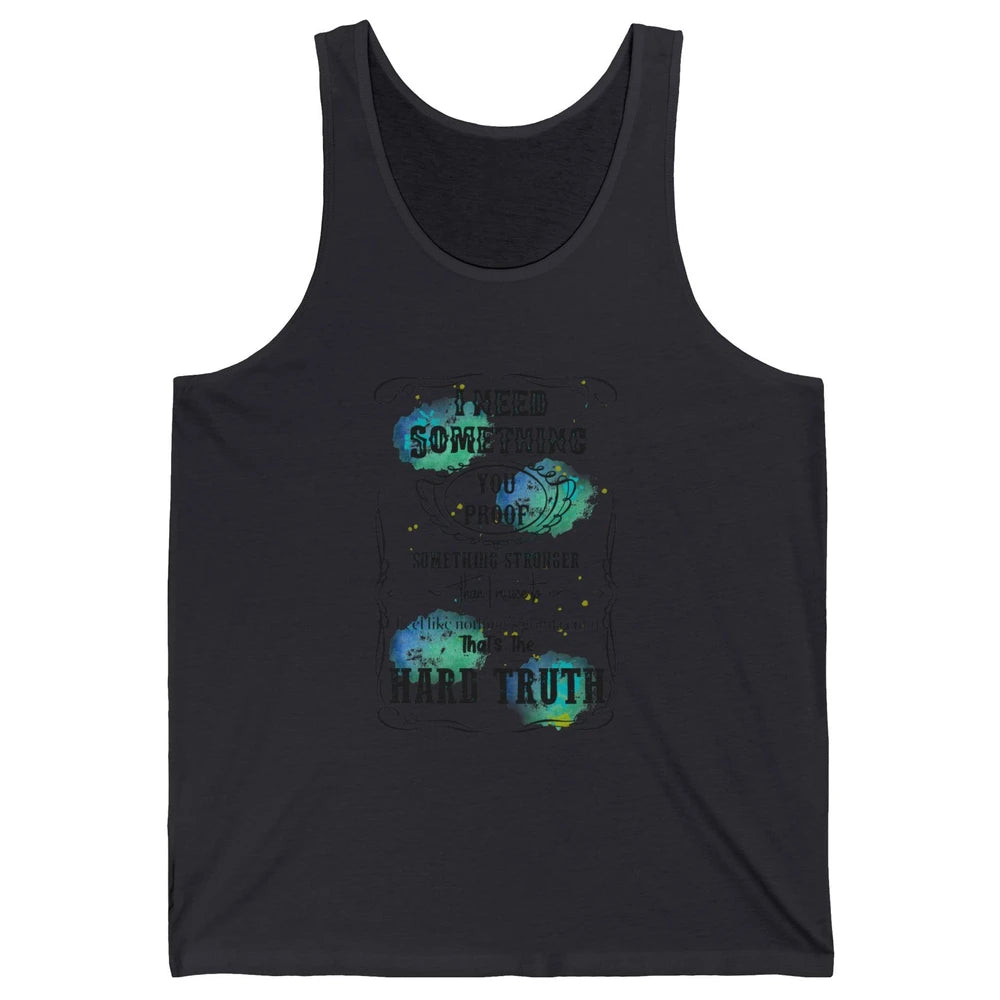 Retro I Need Something You Proof Western Country Cowgirl Unisex Jersey Tank