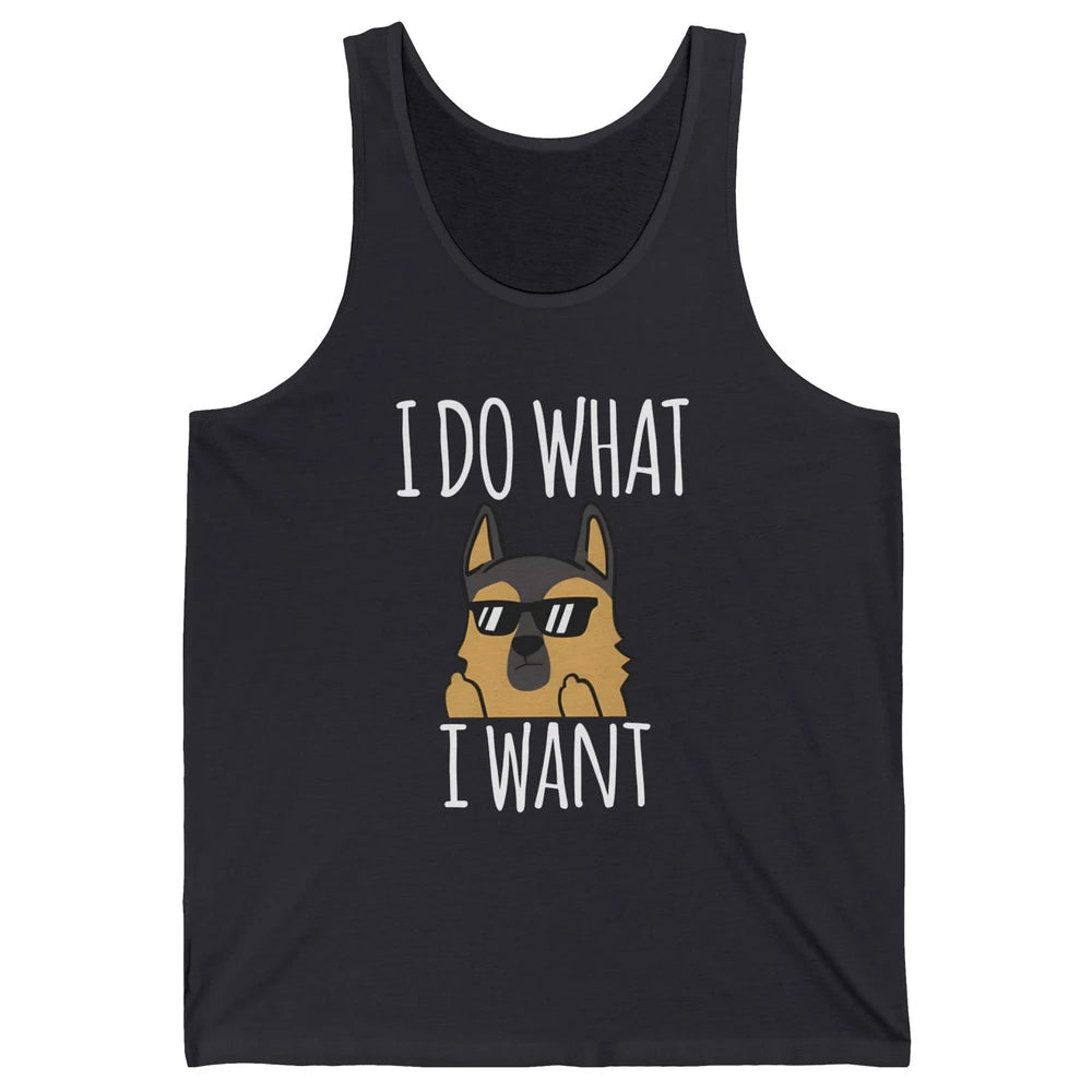 Naughty German Shepherd Glasses I Do What I Want Dog Mom Unisex Jersey Tank