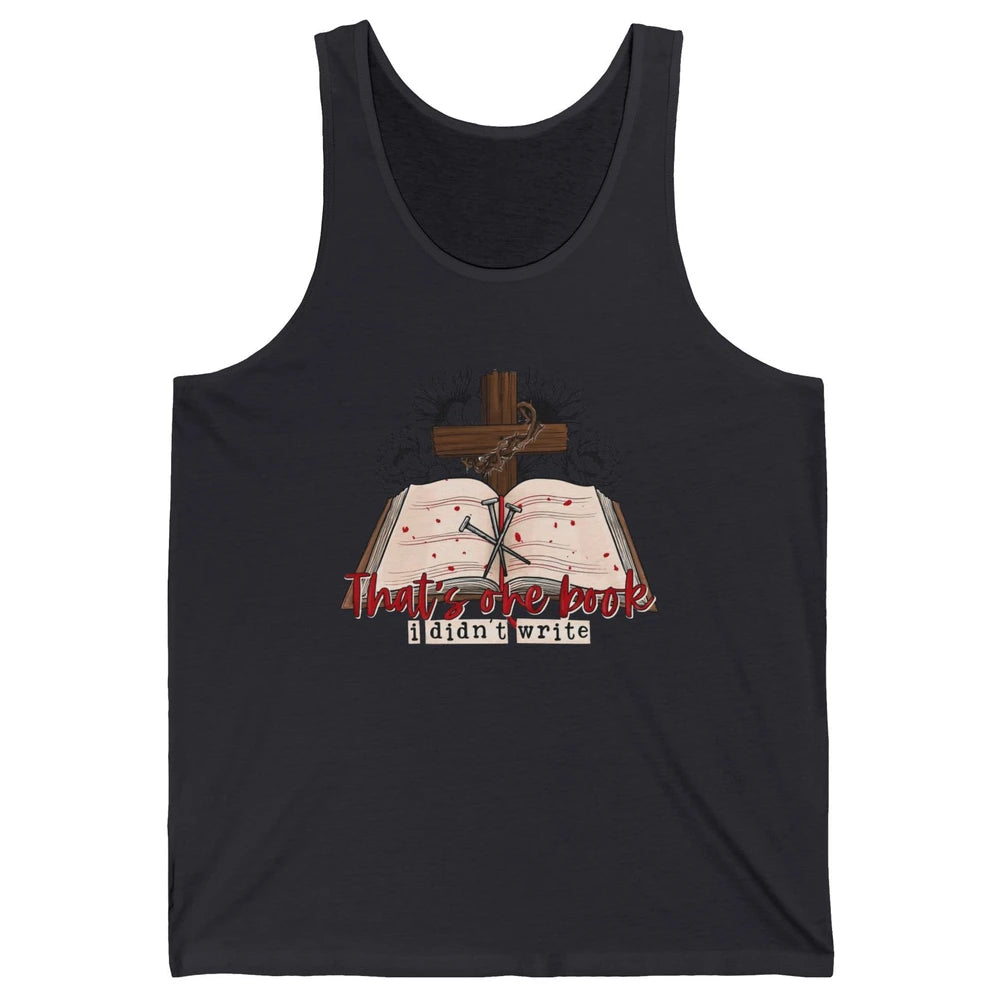 Retro Bible That's One Book I Didn't Write Western Christian Unisex Jersey Tank