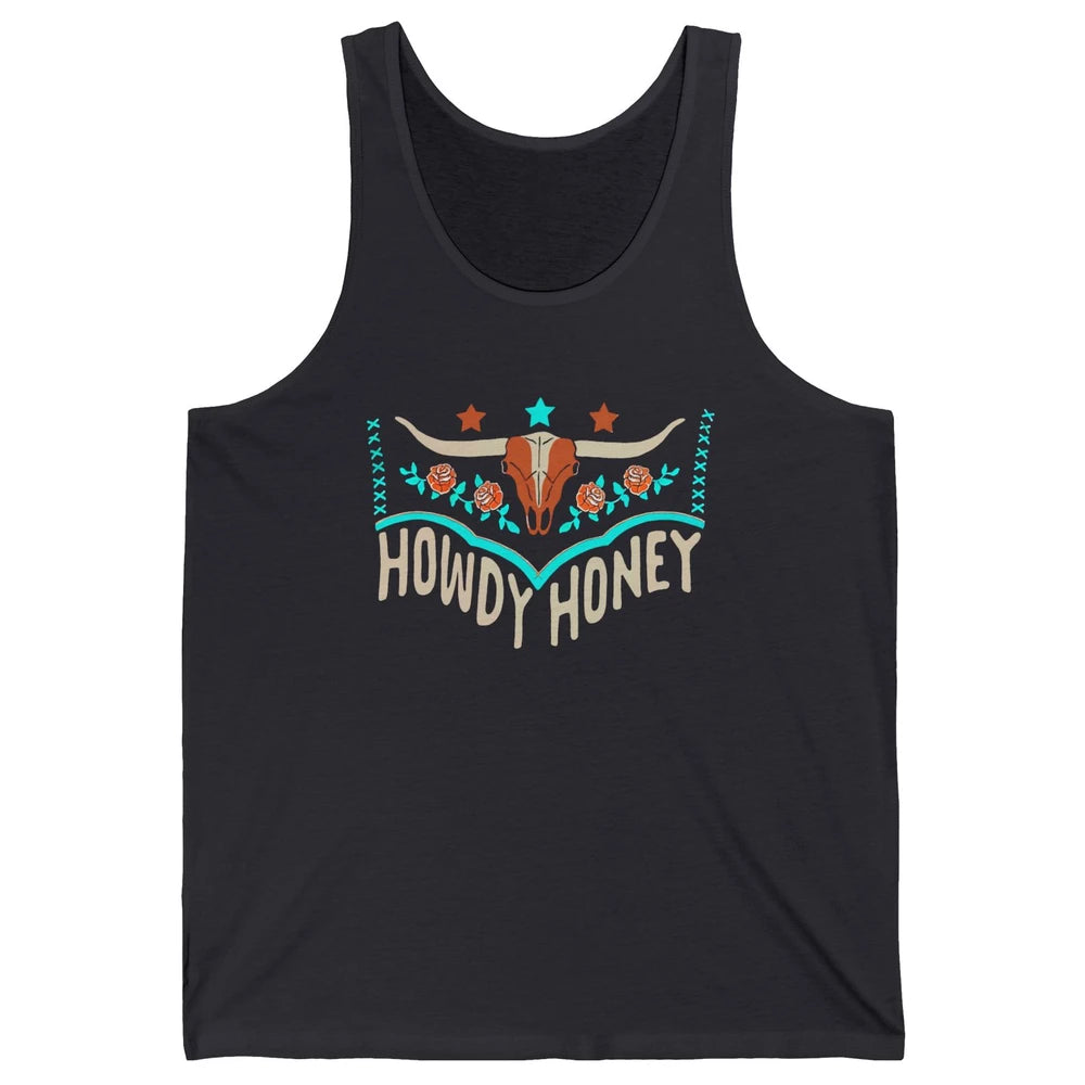 Retro Bull Skull Howdy Honey Western Country Cowboy Gift Unisex Jersey Tank