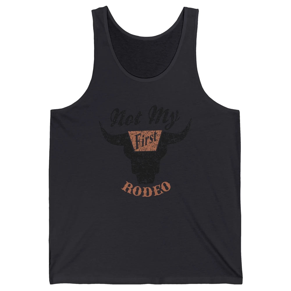 Retro Bull Skull Not My First Rodeo Western Country Cowboy Unisex Jersey Tank