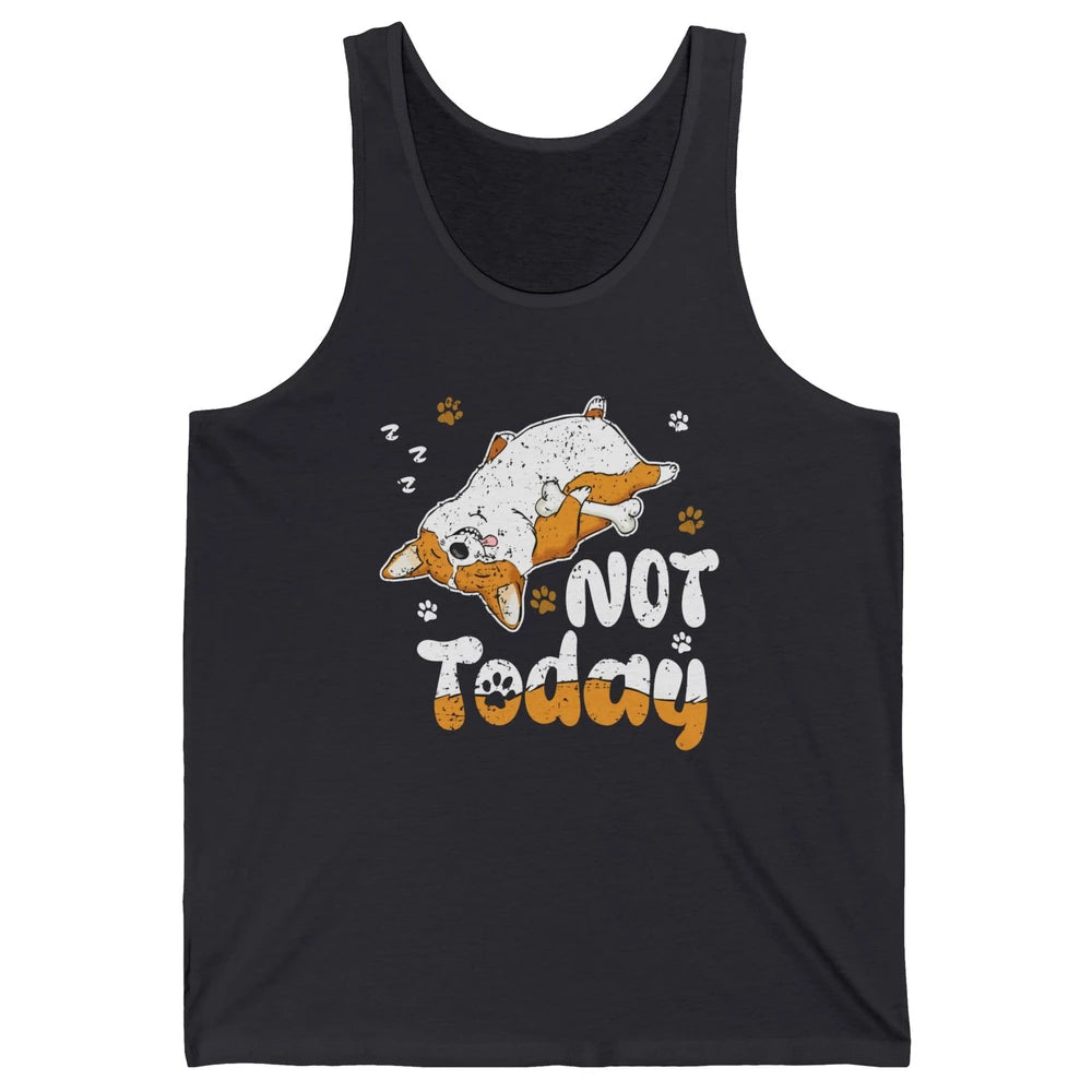 Retro Lazy Corgi Not Today World Lazy Day Corgi Dog Lovers Unisex Jersey Tank
