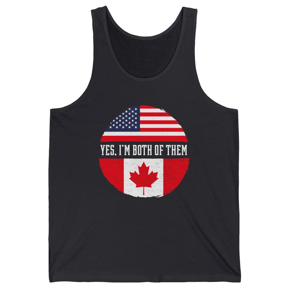 Proud American Canadian Yes I Am Both of Them Unisex Jersey Tank