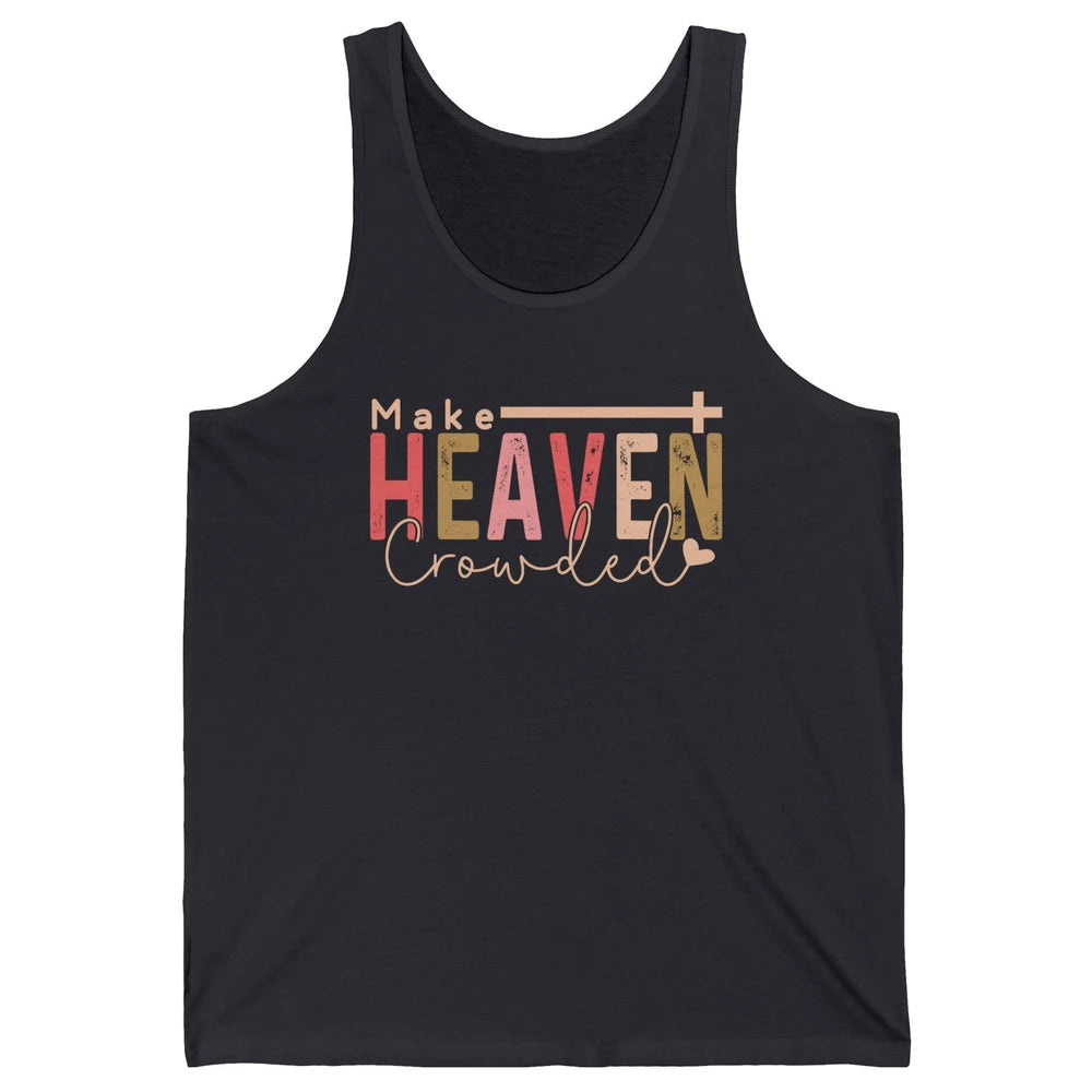 Retro Groovy Christian Make Heaven Crowded Religious Bible Unisex Jersey Tank