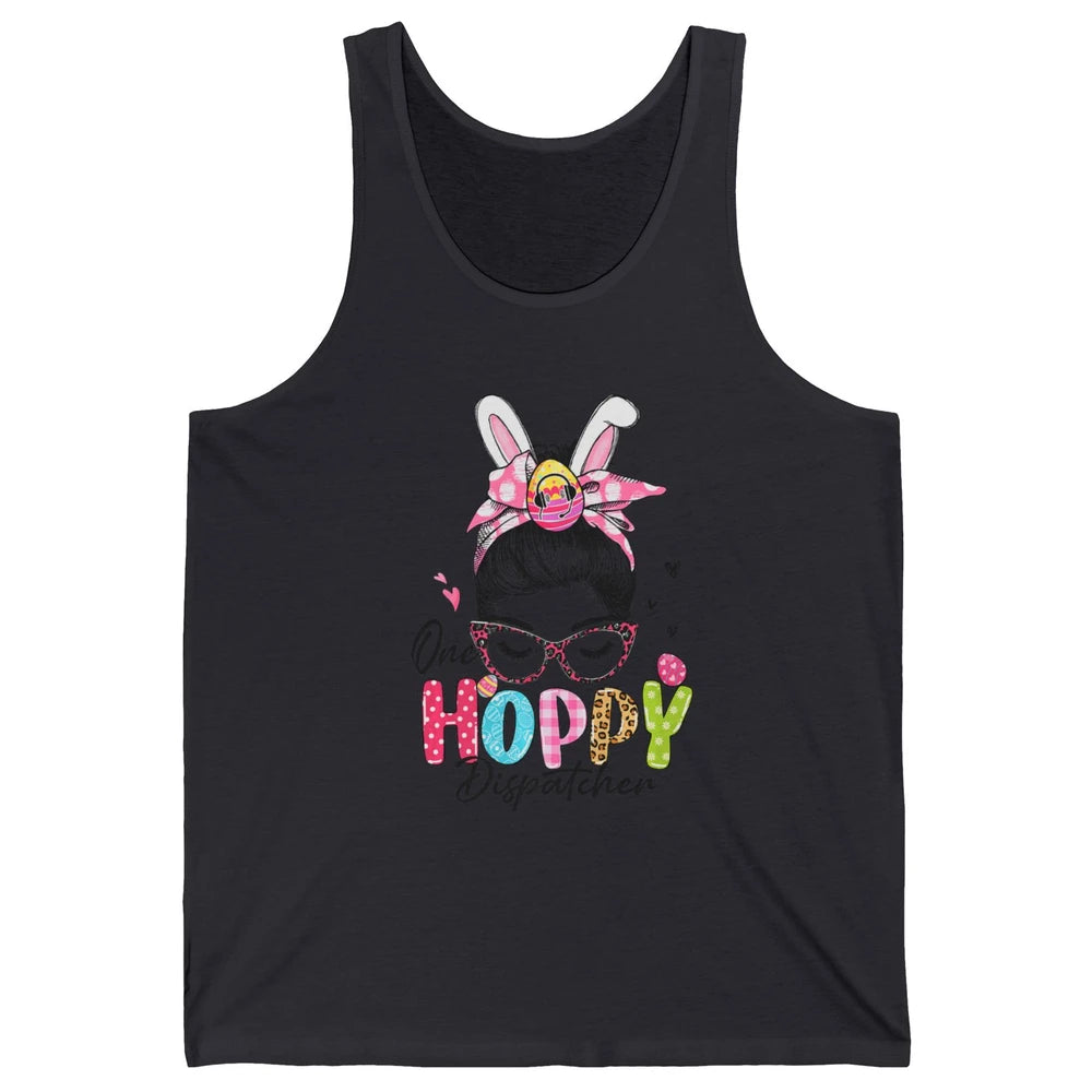 One Hoppy Dispatcher 911 Mom Messy Hair Woman Easter Bunny Unisex Jersey Tank