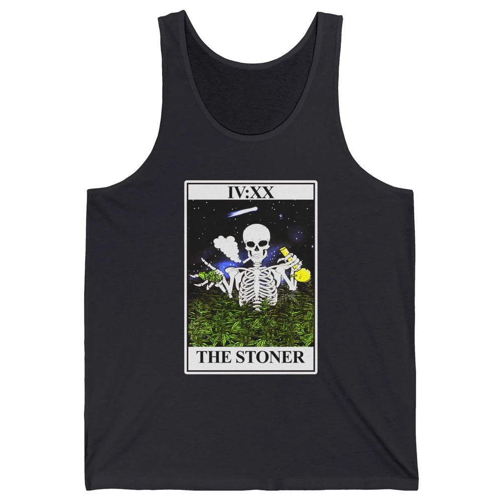 Skeleton Weed The Stoner Tarot Card Weed Cannabis Marijuana Unisex Jersey Tank