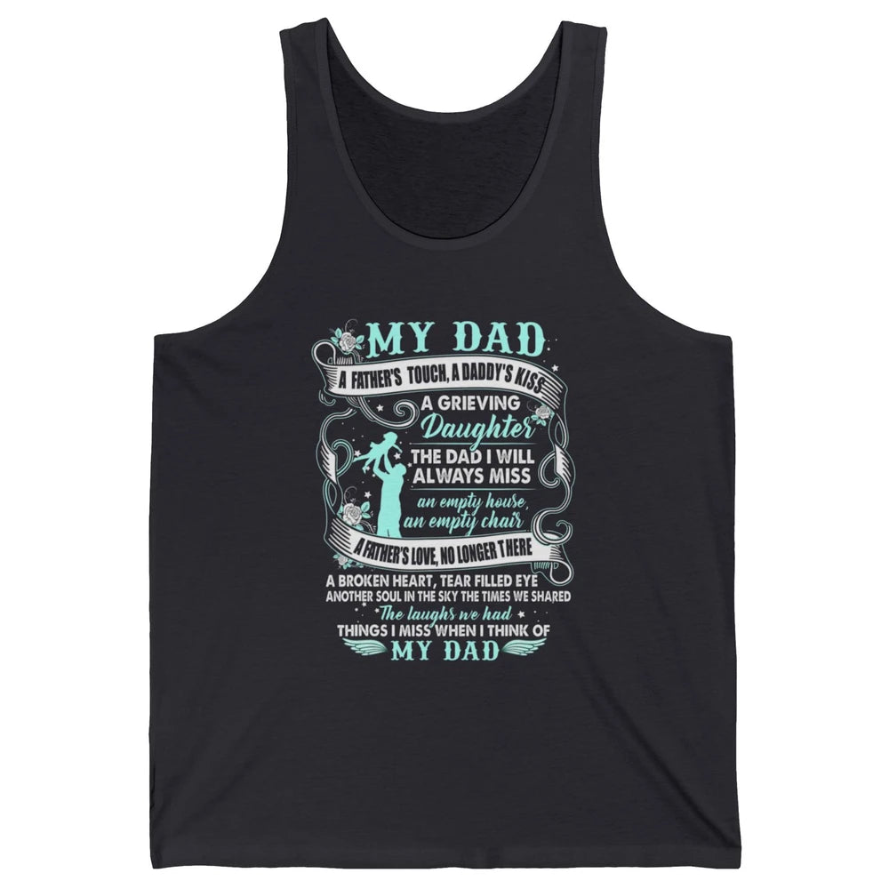 My Dad In Heaven Memories Daughter Son Loss Dad Fathers Day Unisex Jersey Tank
