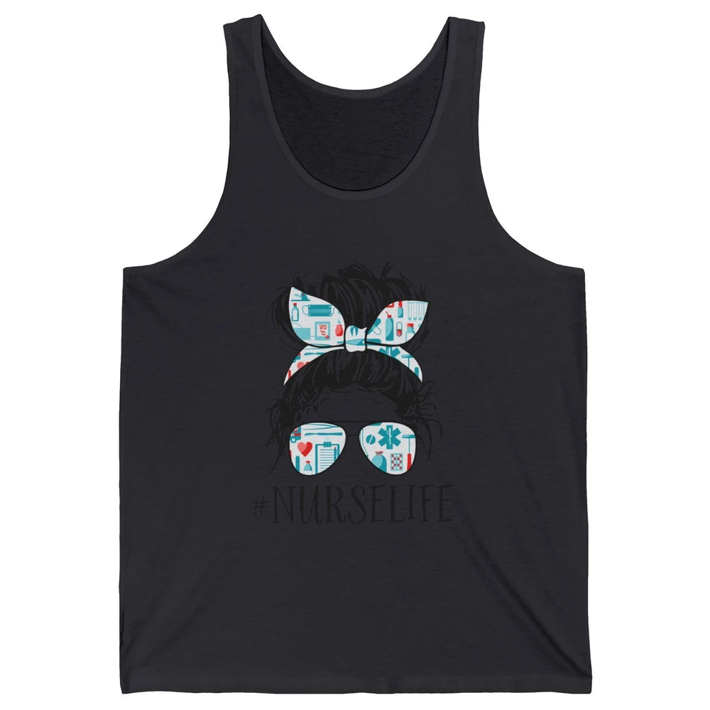 Nurse Life Messy Hair Bun Registered Nursing Student Gift Unisex Jersey Tank