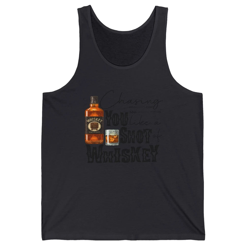 Retro Chasing You Like A Shot Of Whiskey Western Country Unisex Jersey Tank