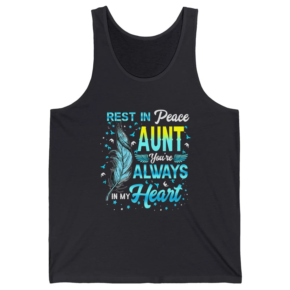 Rest In Peace My Aunt You Always In My Heart Aunt In Heaven Unisex Jersey Tank