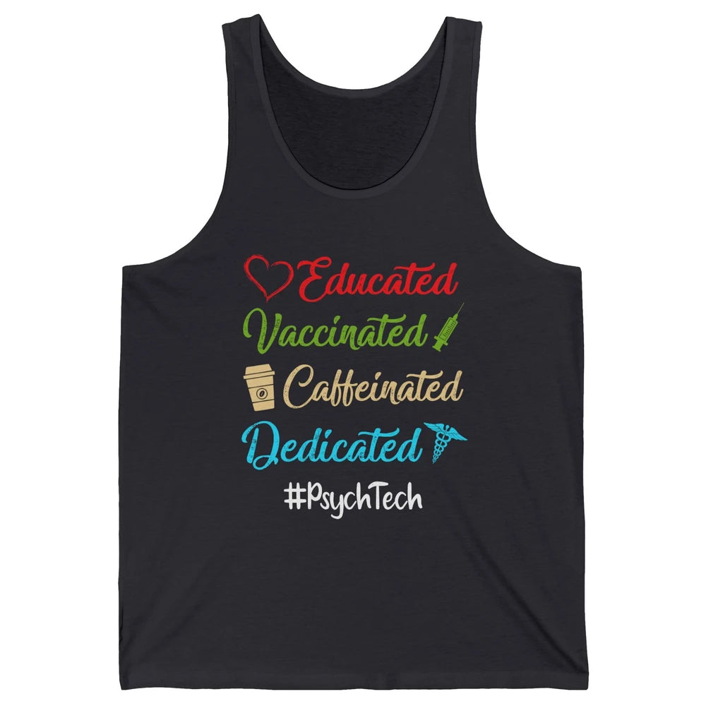 Retro Funny Psych Tech Educated Vaccinated Dedicated Gift Unisex Jersey Tank