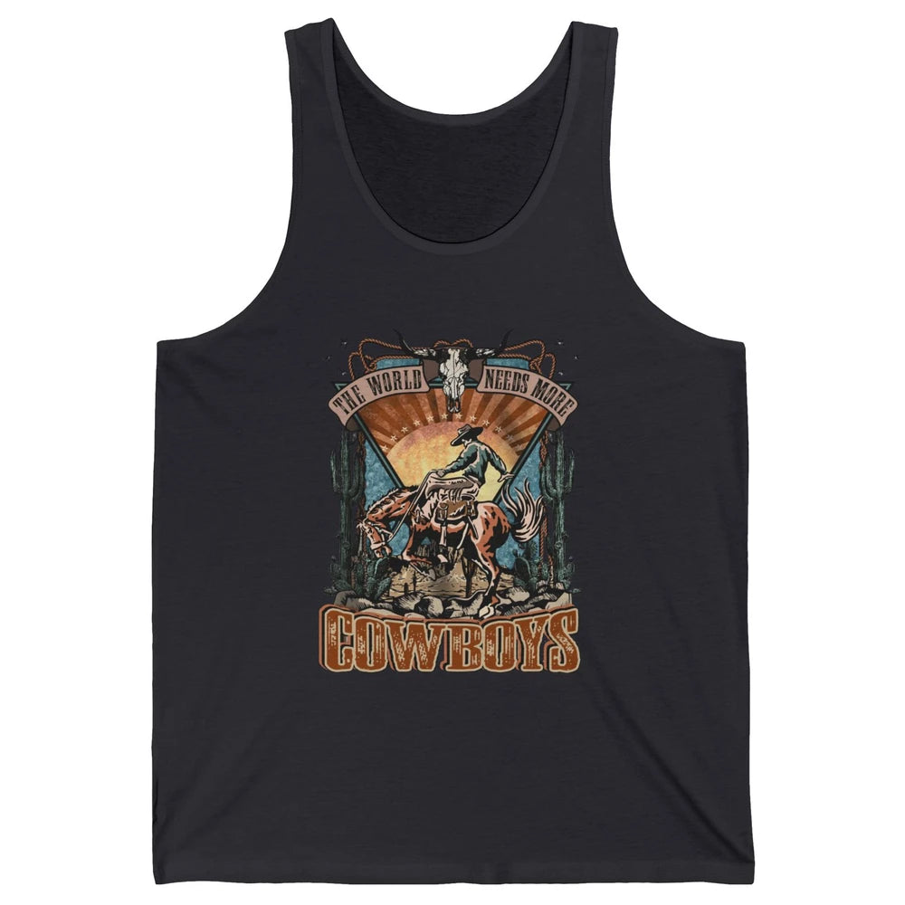 Retro Desert Cowboy Horsing World Needs More Cowboy Western Unisex Jersey Tank
