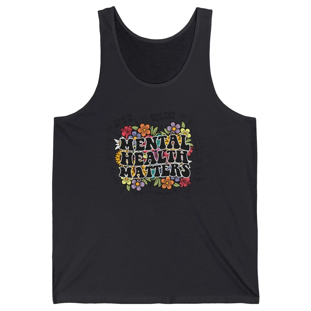 Mental Health Matters Floral Minimalist Graphic Therapist Unisex Jersey Tank