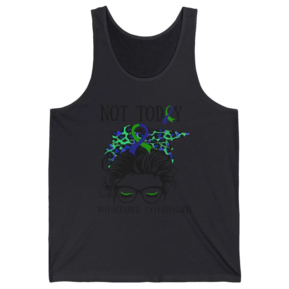 Not Today Intracranial Hypertension Leopard Messy Bun Mom Unisex Jersey Tank