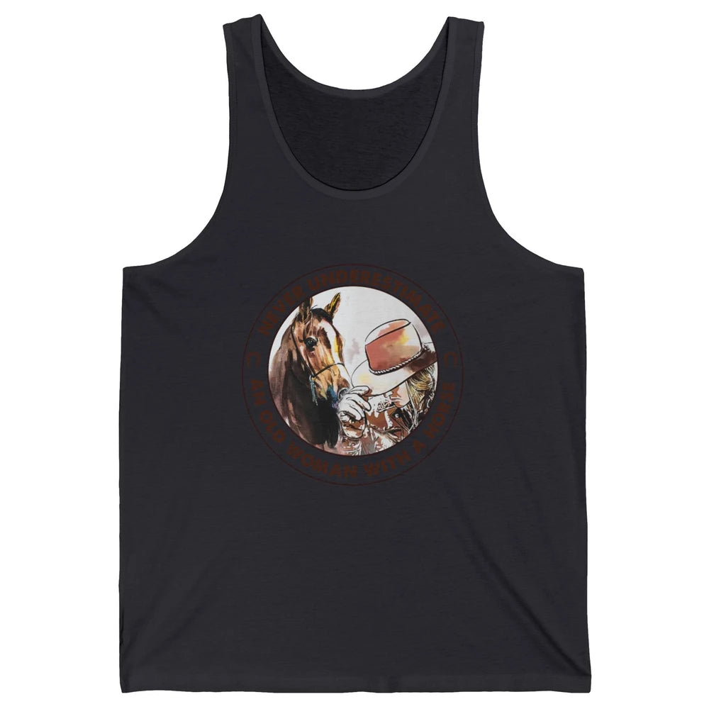 Never Underestimate Old Woman With A Horse Western Cowgirl Unisex Jersey Tank