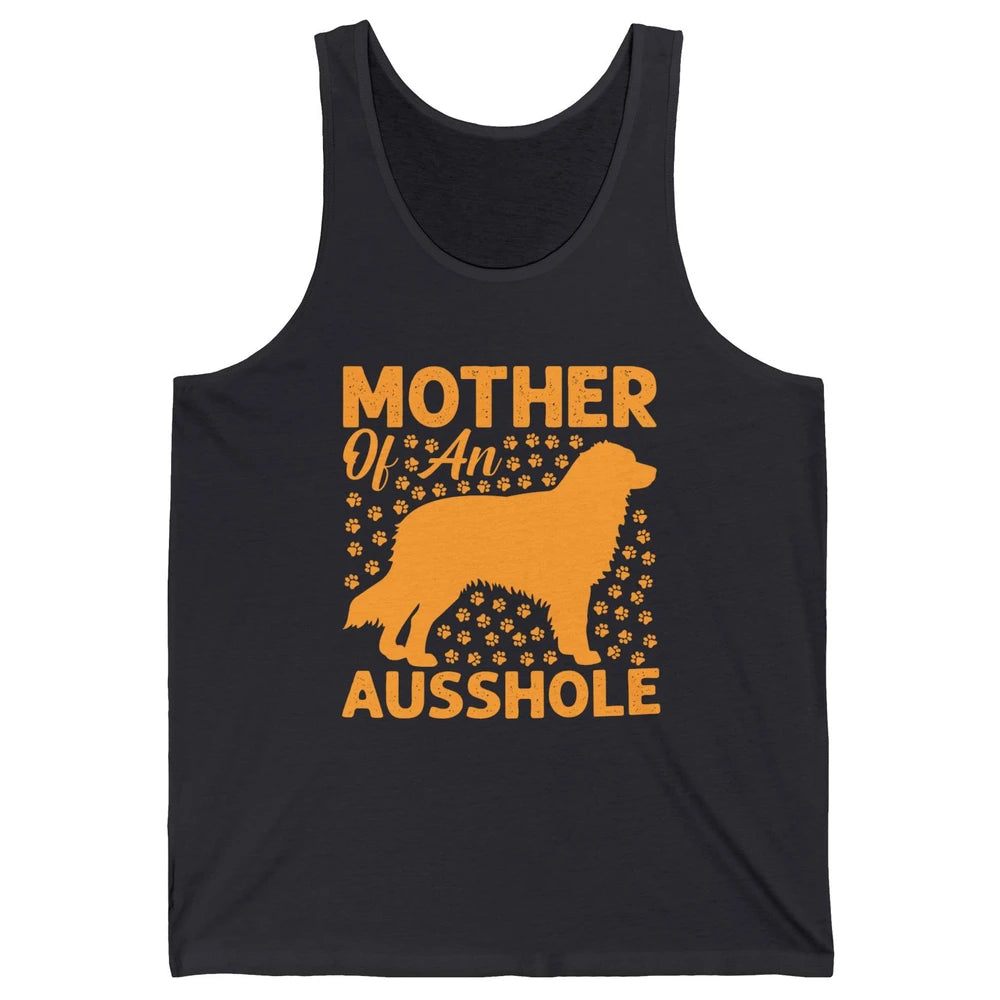 Mother Of An Ausshole Australian Shepherd Dog Mom Gift Unisex Jersey Tank