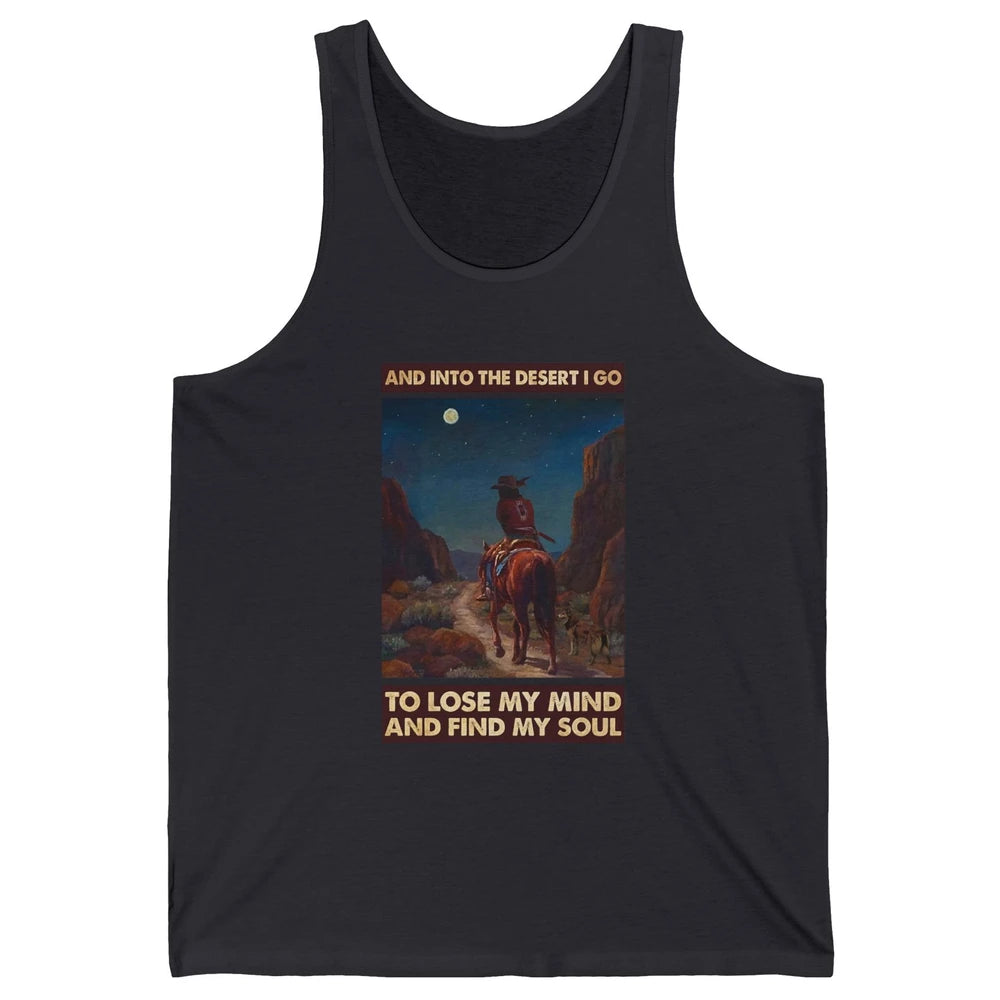 Retro Cowgirl Under The Moon Into Desert I Go Western Gift Unisex Jersey Tank