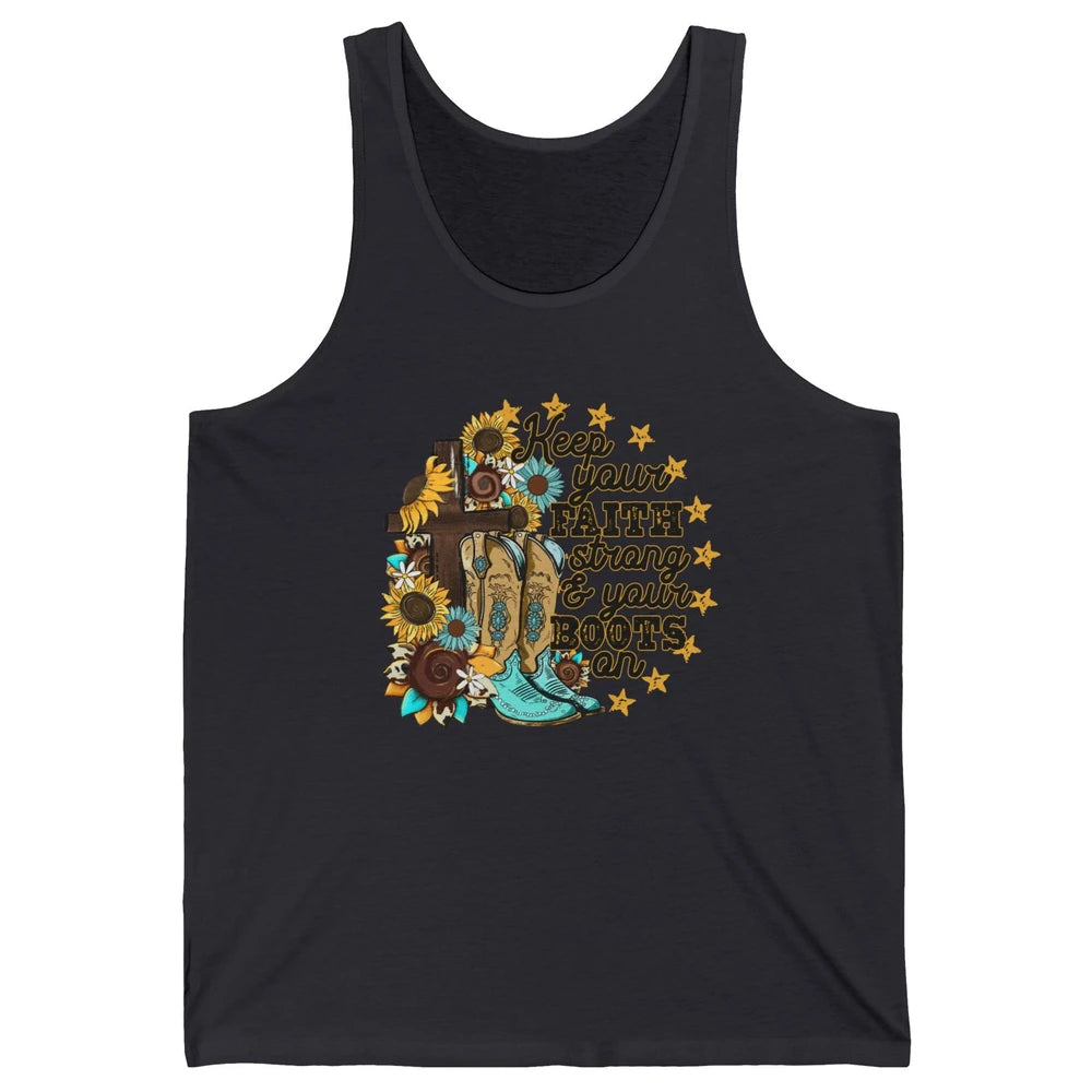 Christian Cowgirl Keep Your Faith Strong Boots On Religious Unisex Jersey Tank