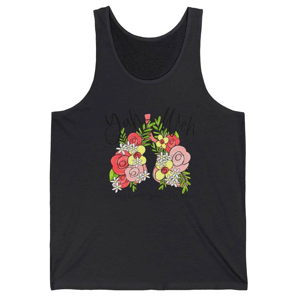 Our Very Breath Speaks His Name YHWH Christian Religious Unisex Jersey Tank