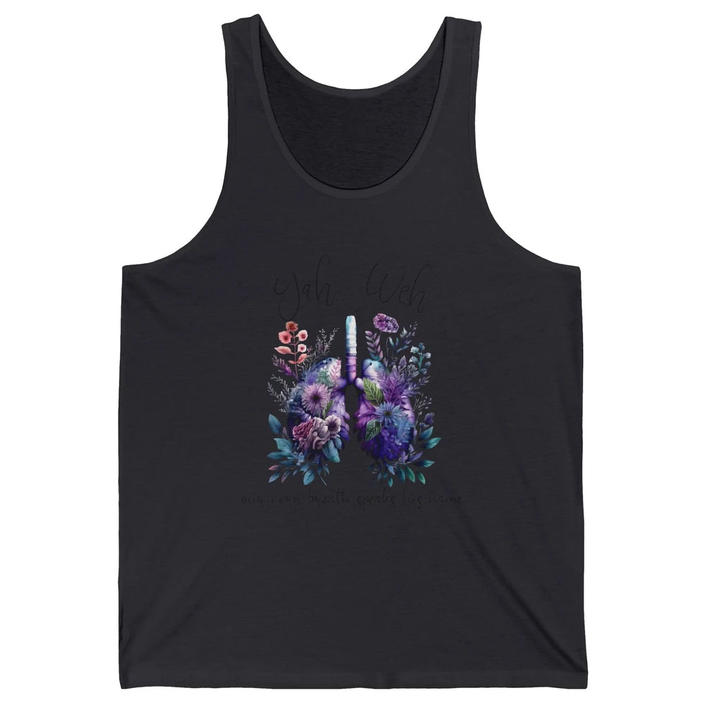 Our Very Breath Speaks His Name YHWH Christian Religious Unisex Jersey Tank