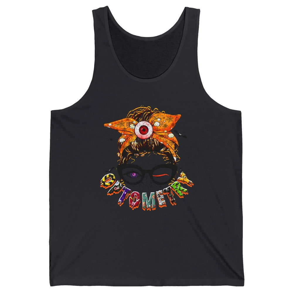 Optometry Messy Bun Glasses Halloween Optometrist Optician Unisex Jersey Tank