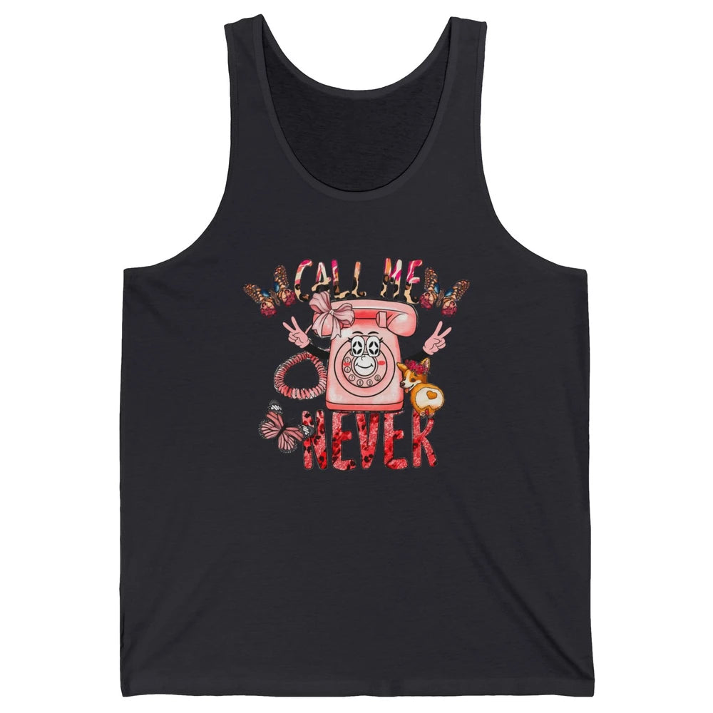 Funny Call Me Never Pink Telephone Sarcastic Western Girl Unisex Jersey Tank