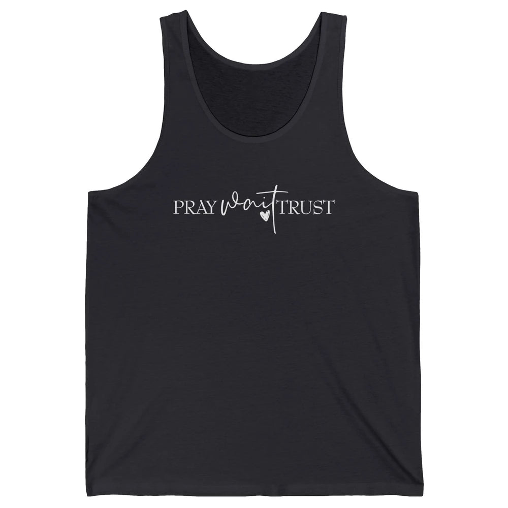 Pray Wait Trust Repeat Christian Religious Motivational Unisex Jersey Tank