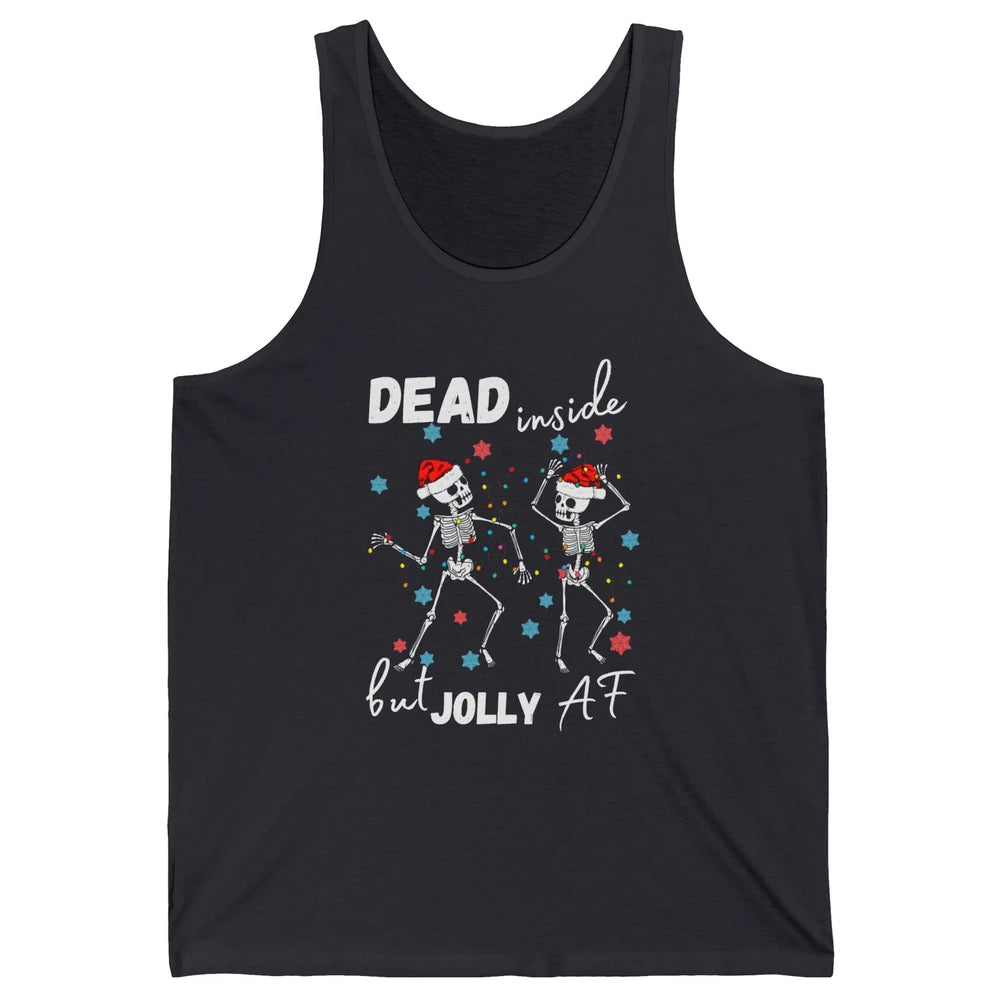 Dancing Skeleton Dead Inside But Jolly AF Christmas Costume Unisex Jersey Tank