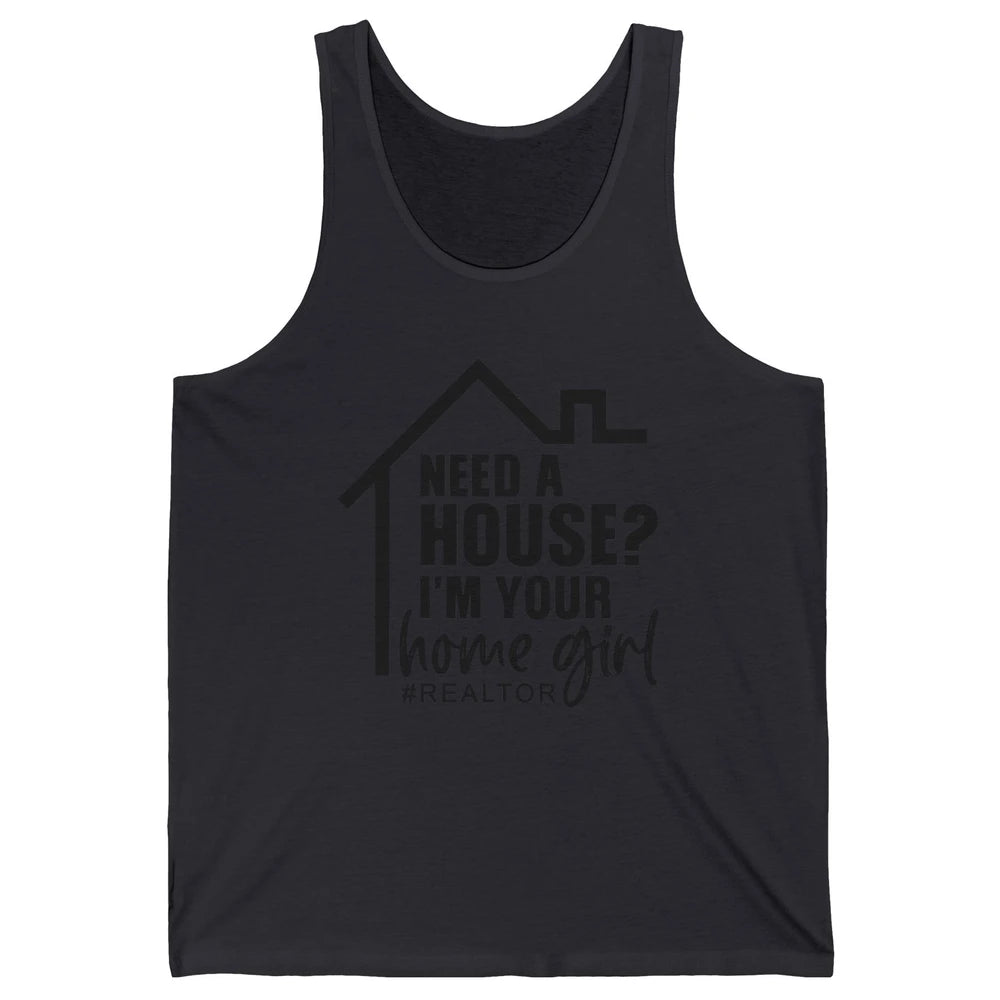 Realtor I'm Your Home Girl Real Estate Housing Investment Unisex Jersey Tank