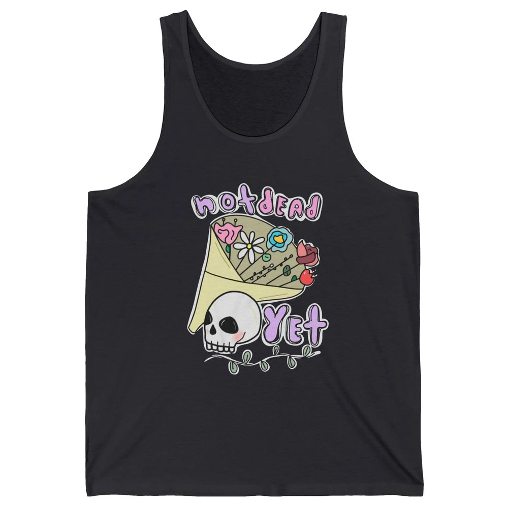 Not Dead Yet Funny Skull Flower Cancer Warrior Fighter Boho Unisex Jersey Tank