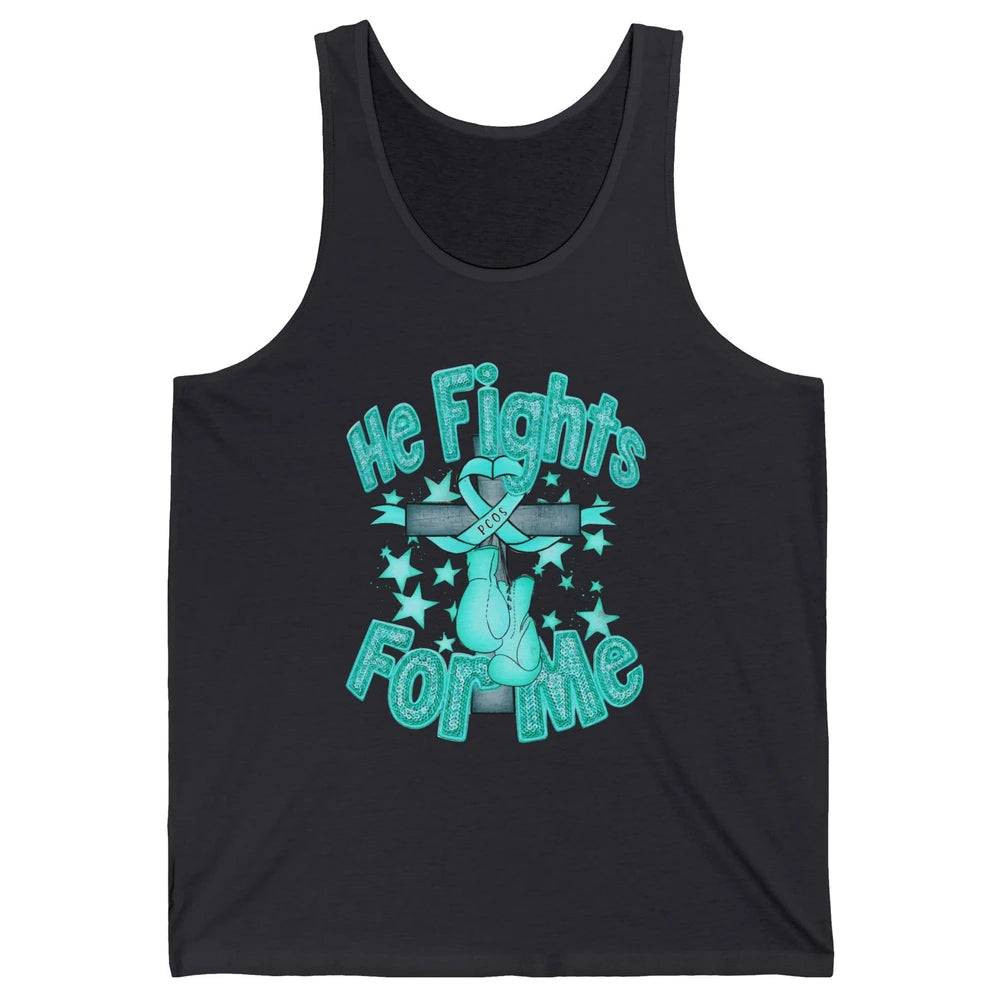 PCOS Awareness He Fights For Me Jesus Cross Teal Ribbon Unisex Jersey Tank