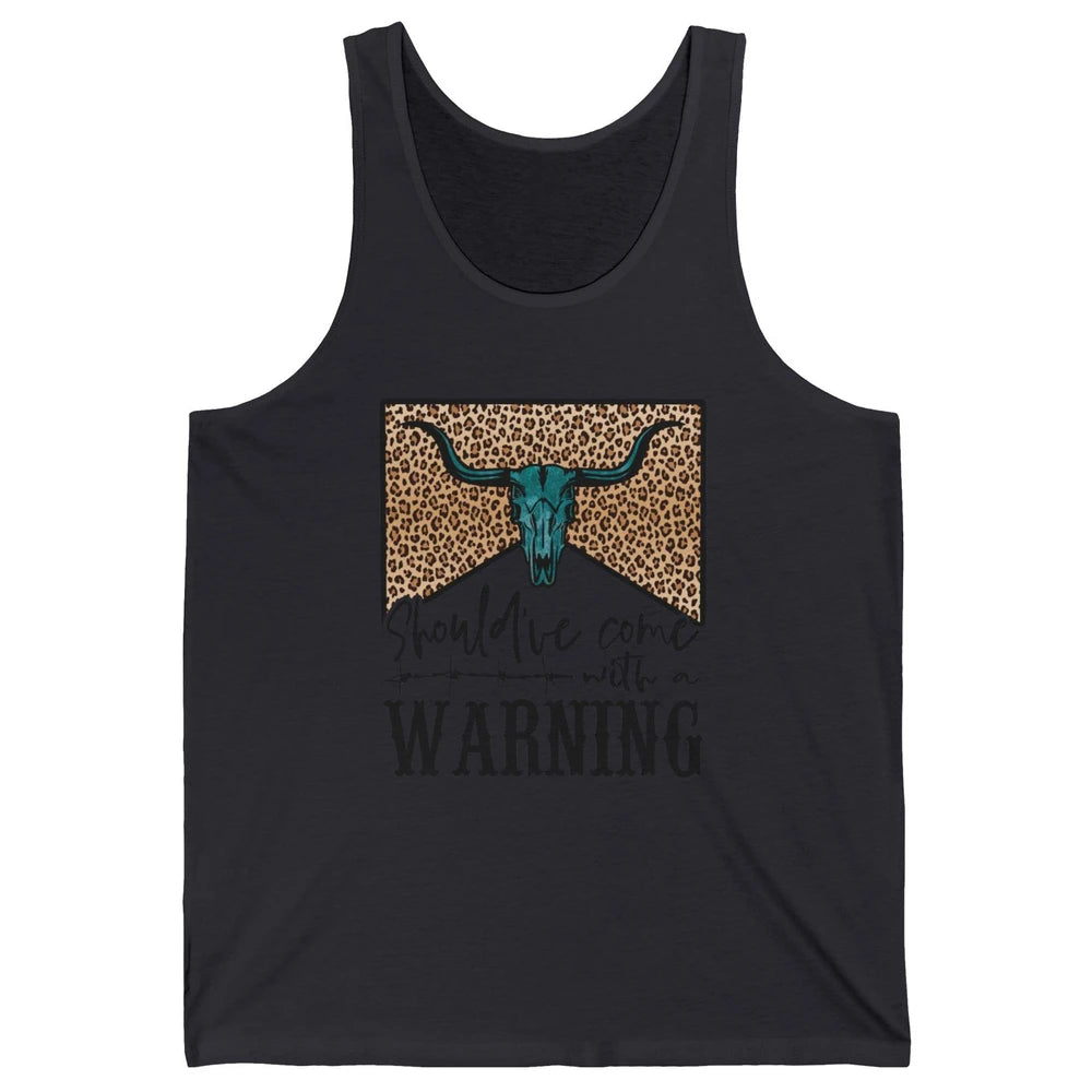 Retro Bull Skull Should've Come With Warning Western Country Unisex Jersey Tank