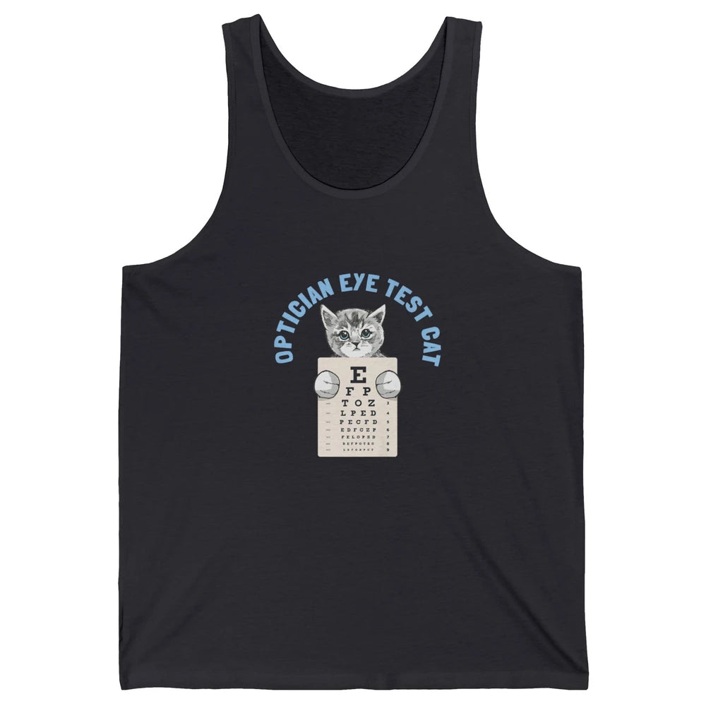 Optician Eye Test Cat Optometrist Ophthalmology Kitten Tools Unisex Jersey Tank