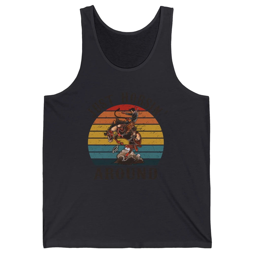 Retro Cowboy Ridin Horse Just Horsing Around Western Country Unisex Jersey Tank