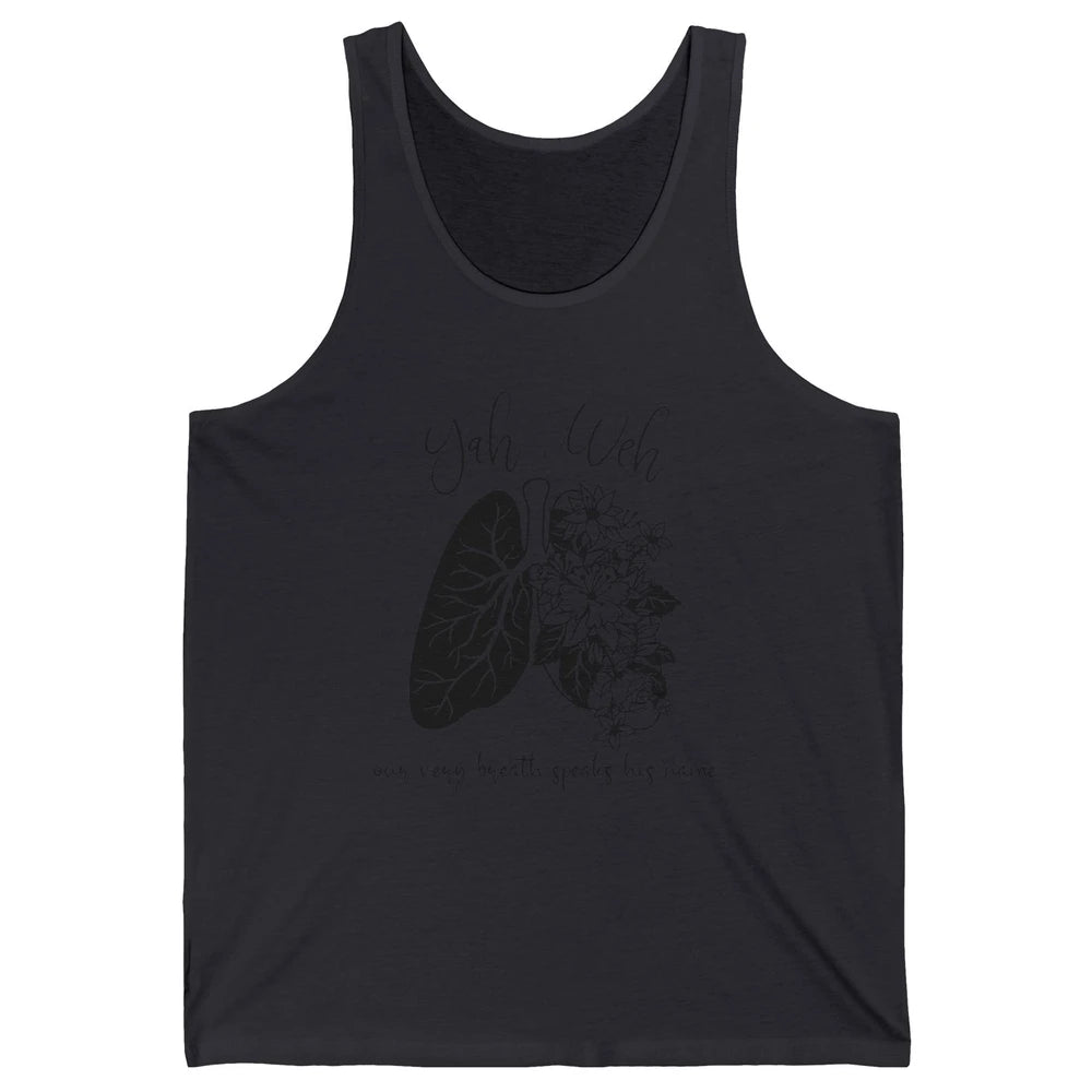 Our Very Breath Speaks His Name YHWH Christian Religious Unisex Jersey Tank