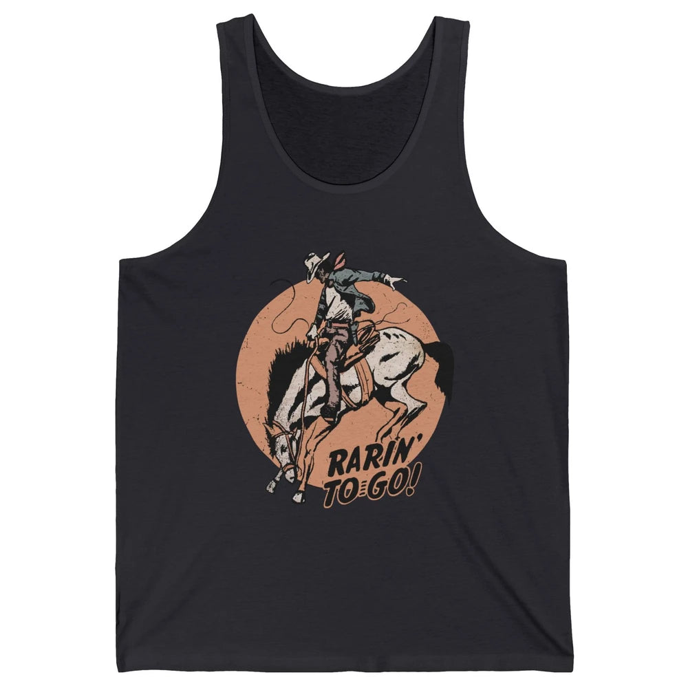 Retro Cowboy Rarin' To Go Western Country Cowgirl Horses Unisex Jersey Tank