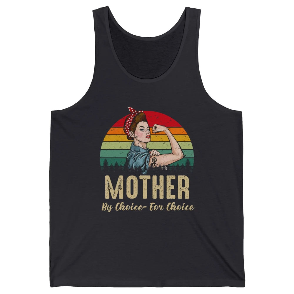 Mother By Choice For Choice Women's Power Feminist Rights Unisex Jersey Tank