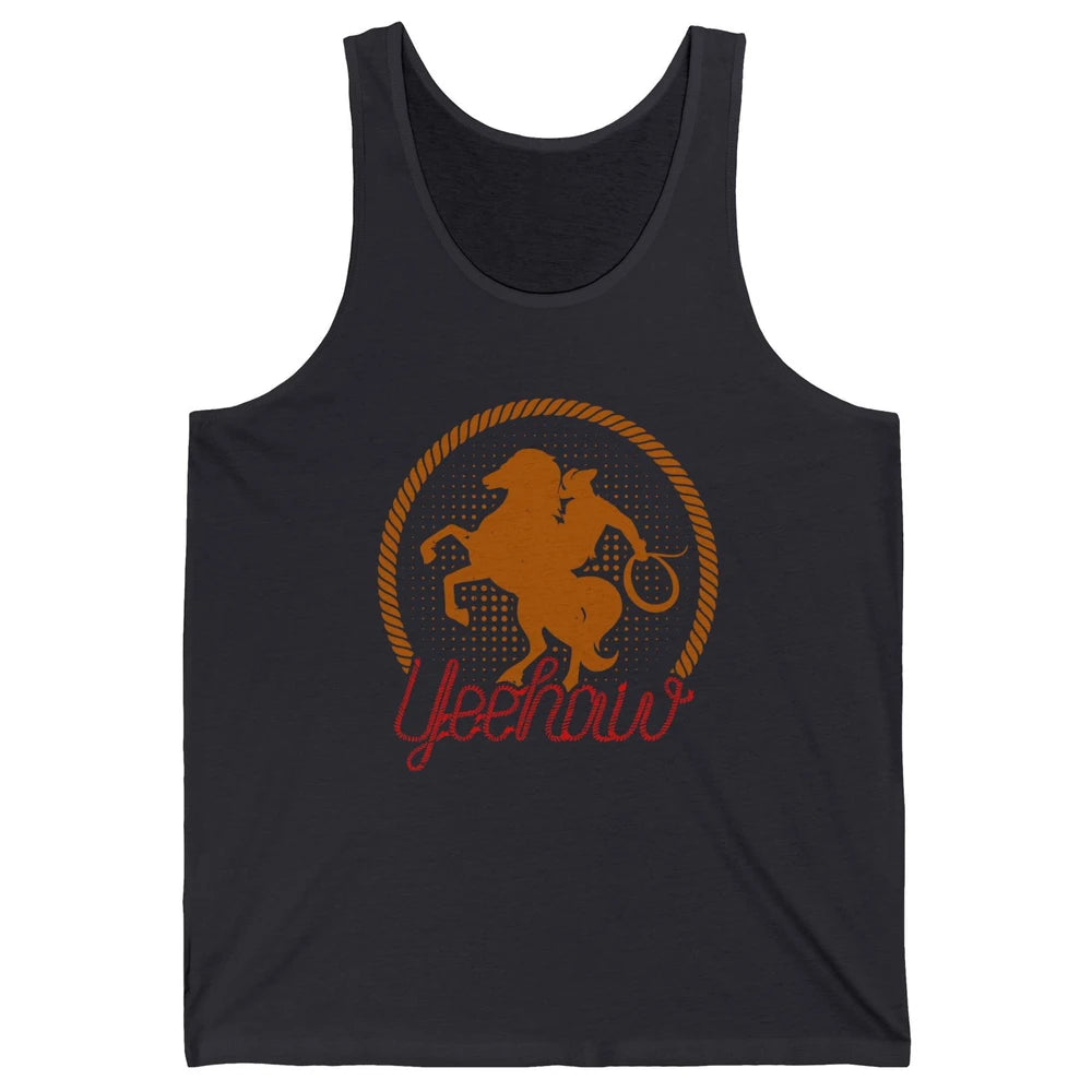 Retro Cowboy Lasso Hat Yeehaw Western Country Cowgirls Horse Unisex Jersey Tank