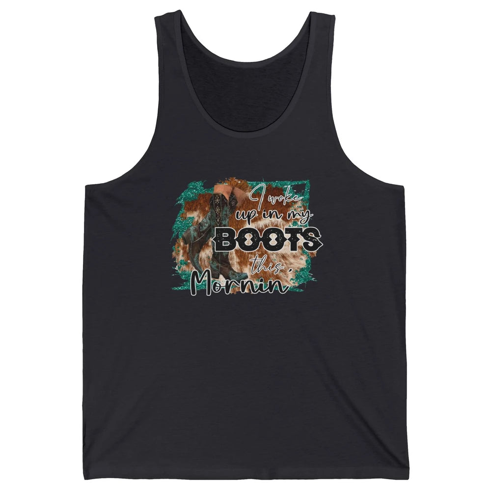 Retro Cowgirl Boots I Woke Up In My Boot Western Cowboy Gift Unisex Jersey Tank