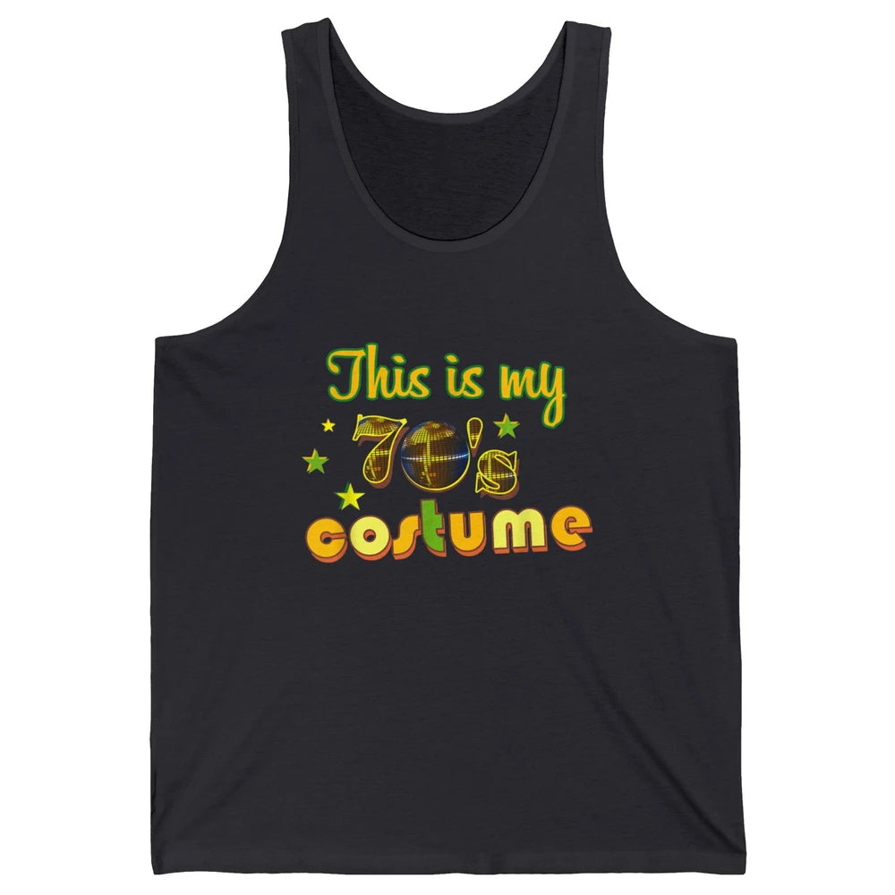 Retro 70s This My 70s Costume Disco Birthday Party Halloween Unisex Jersey Tank