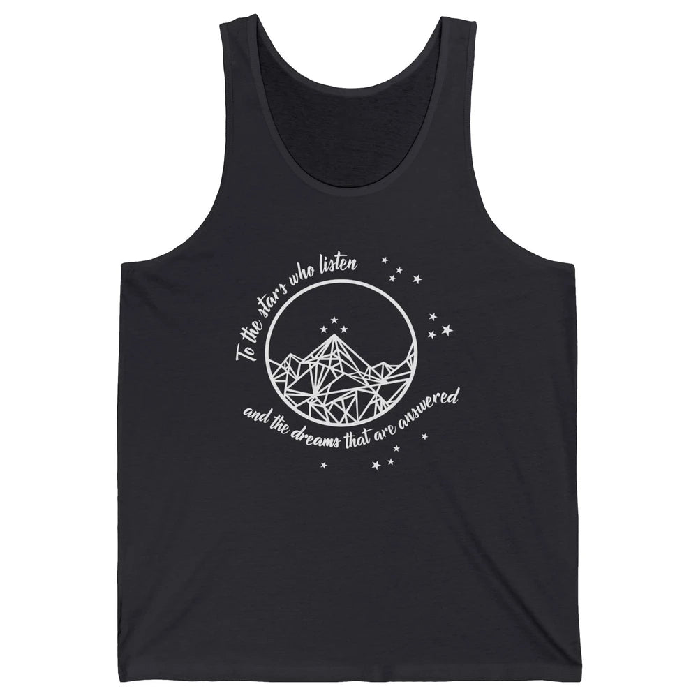 Night To The Stars Who Listen And Dreams That Are Answered Unisex Jersey Tank