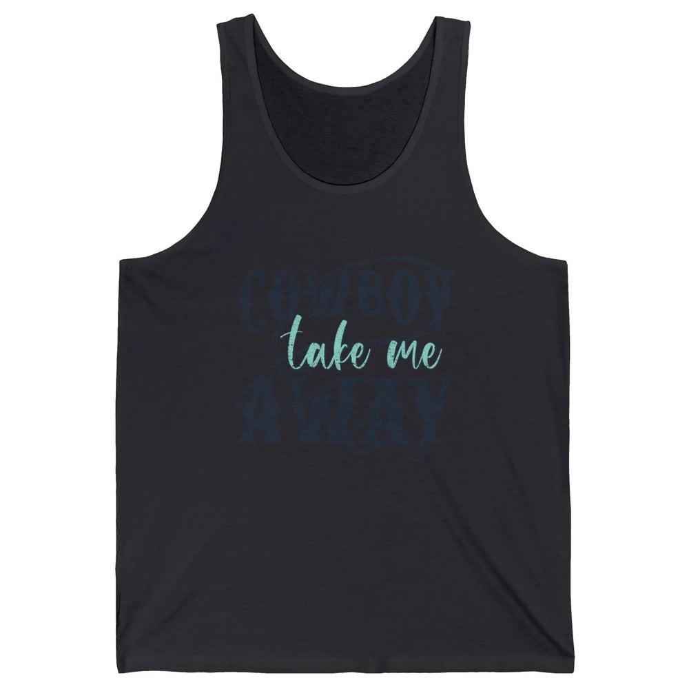 Retro Cowboy Take Me Away Rope Western Country Cowgirl Rodeo Unisex Jersey Tank