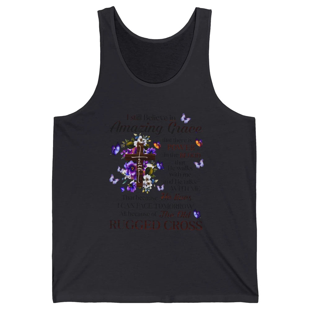 Retro Christian Jesus Cross I Still Believe In Amazing Grace Unisex Jersey Tank