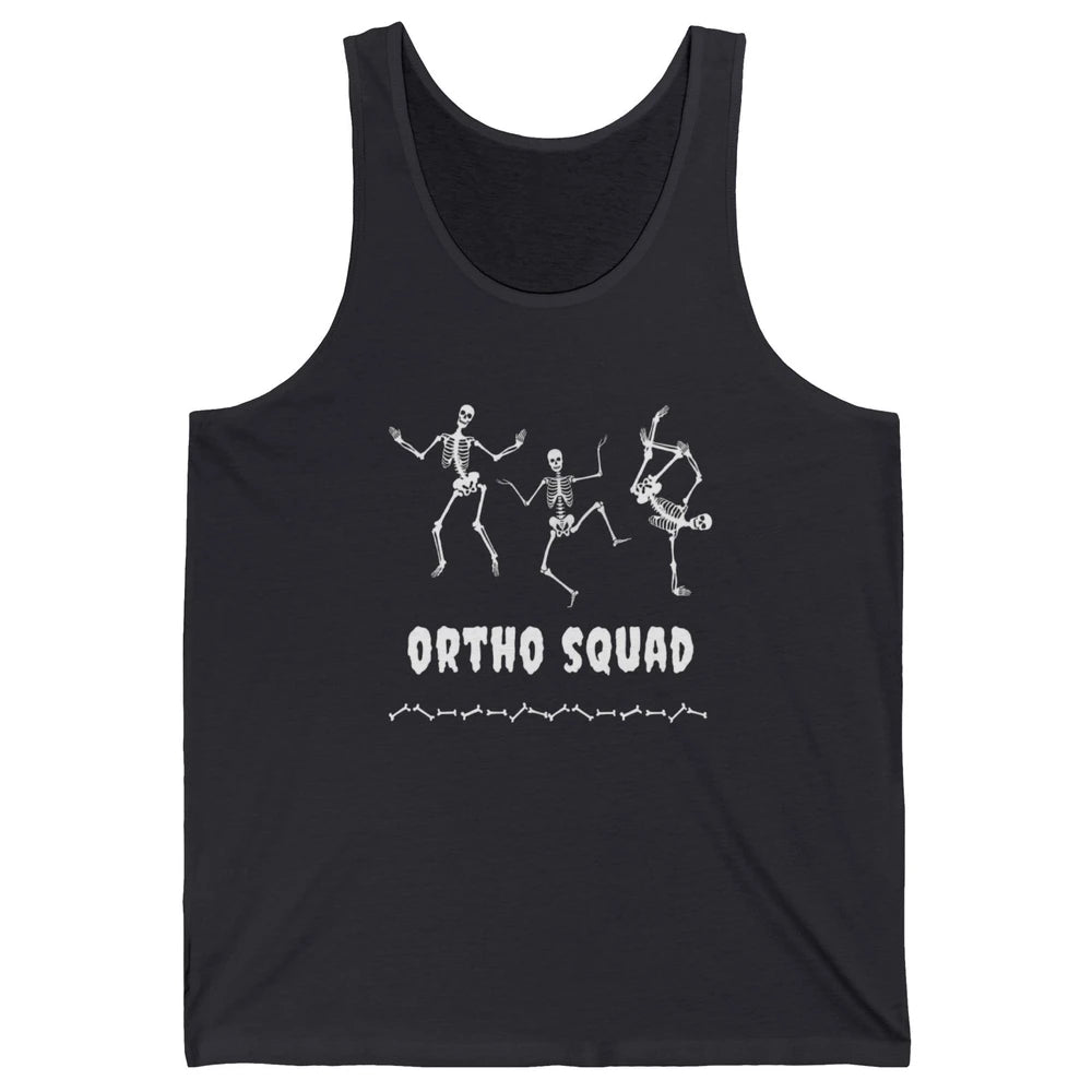 Ortho Nurse Squad Skeleton Orthopedic Nursing Appreciation Unisex Jersey Tank