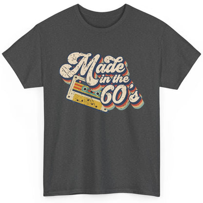 Retro Cassette Made In The 60's 1960s Born Birthday Day Gift Classic Unisex T-Shirt