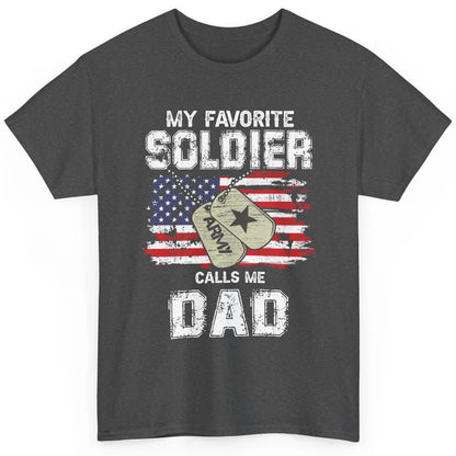 My Favorite Soldier Calls Me Dad US Army Military US Flag Classic Unisex T-Shirt