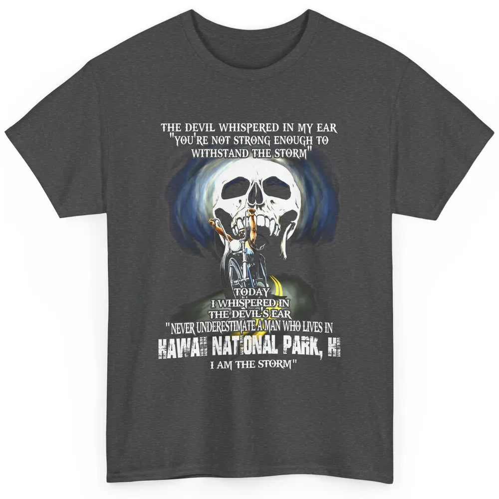 Never Underestimate Hawaii National Park Man Devil Ear Skull Classic Unisex T-Shirt