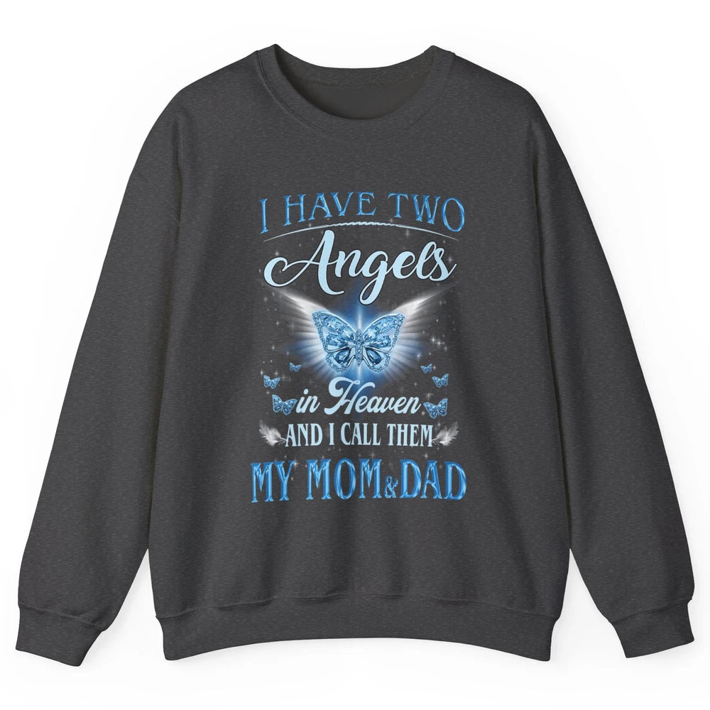 My Mom And Dad In Heaven Angel Wings Mother Memories Forever Unisex Crewneck Sweatshirt