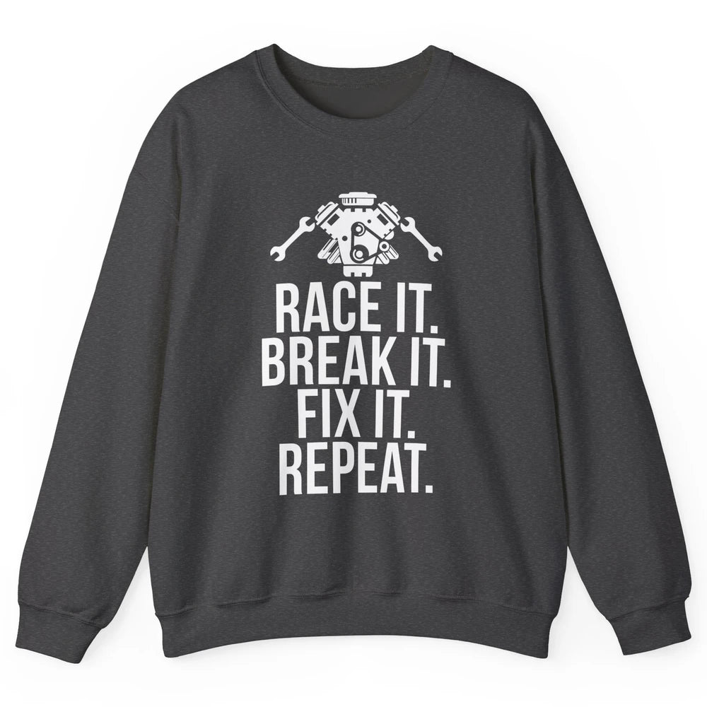 Race Break Fix It Dirt Racing Retro Sprint Car Speed Truck Unisex Crewneck Sweatshirt